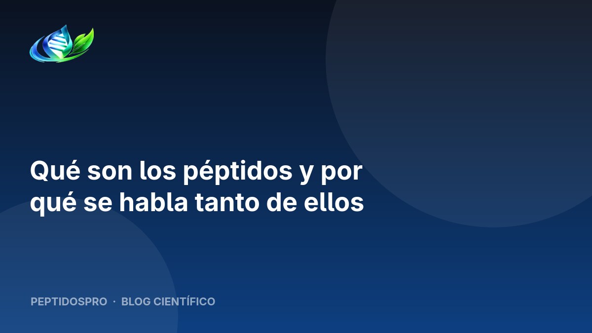Qué son los péptidos y por qué se habla tanto de ellos